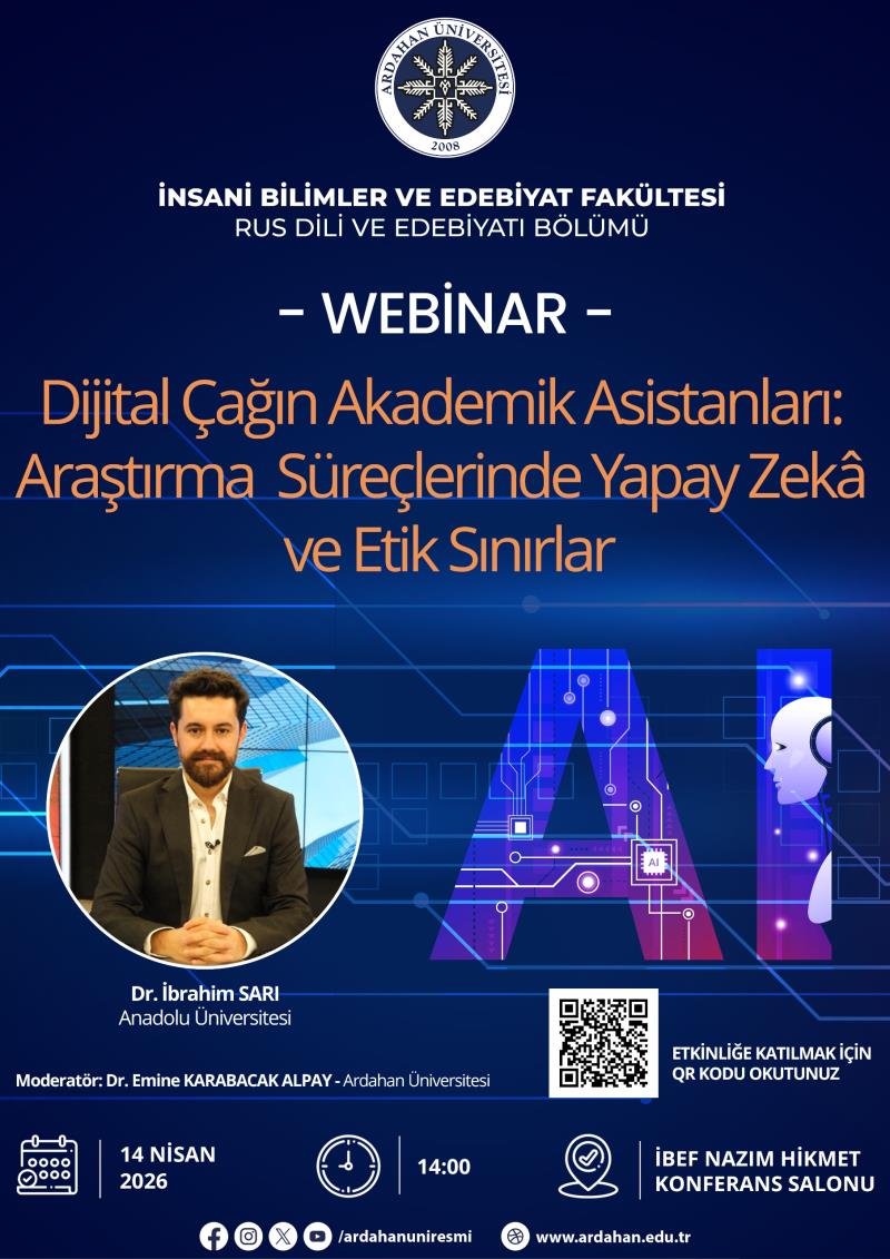 Webinar- Dijital Çağın Akademik Asistanları: Araştırma Süreçlerinde Yapay Zeka ve Etik Sınırlar